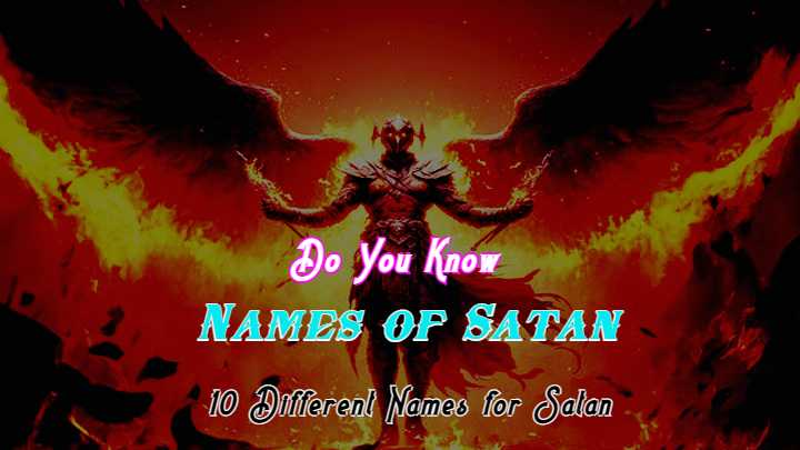 Names of satan : शैतान के 10 अलग-अलग नाम और उनका मतलब
