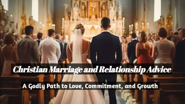 Christian Marriage and Relationship Advice